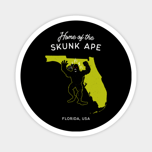 Home of the Skunk Ape - Florida USA Magnet by Strangeology